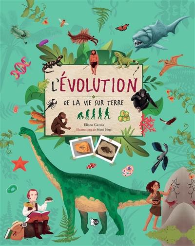 L'évolution de la vie sur Terre