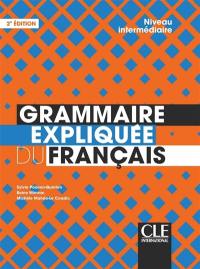 Grammaire expliquée du français : niveau intermédiaire