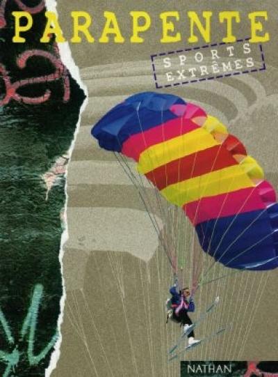 Parapente : l'historique, la technique, les plus beaux parcours