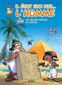 Il était une fois... l'homme. Vol. 2. Les vallées fertiles et l'Egypte