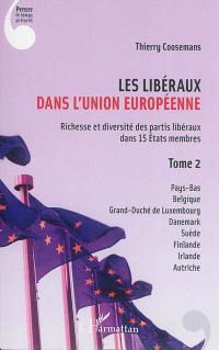 Les libéraux dans l'Union européenne : richesse et diversité des partis libéraux dans 15 Etats membres. Vol. 2. Pays-Bas, Belgique, grand-duché de Luxembourg, Danemark, Suède, Finlande, Irlande, Autriche