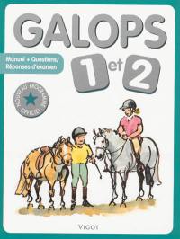 Galops 1 et 2 : manuel + questions-réponses d'examen