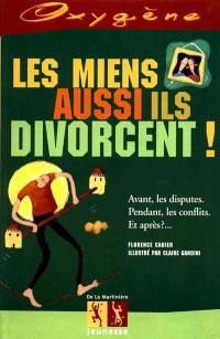 Les miens aussi ils divorcent