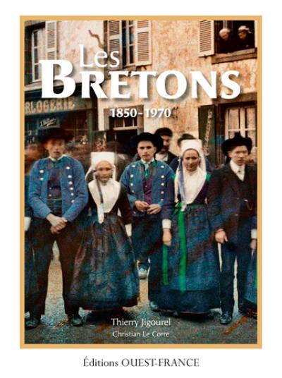 Les Bretons : 1850-1970