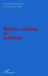 Défaite ouvrière et exclusion