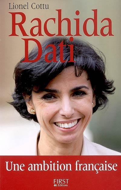 Rachida Dati : une ambition française