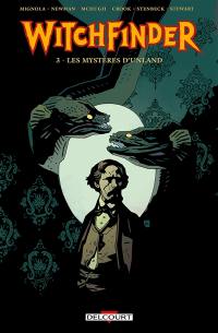 Witchfinder. Vol. 3. Les mystères d'Unland