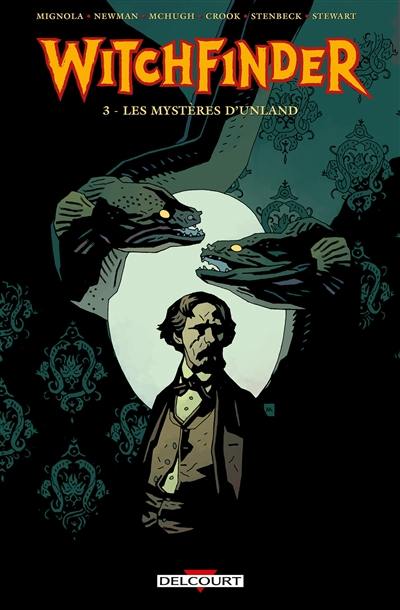 Witchfinder. Vol. 3. Les mystères d'Unland