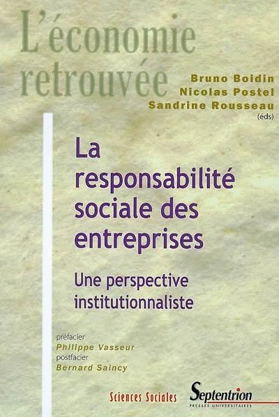 La responsabilité sociale des entreprises : une perspective institutionnaliste