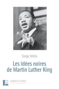 Les idées noires de Martin Luther King