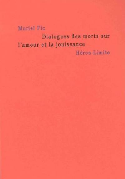 Dialogues des morts sur l'amour et la jouissance