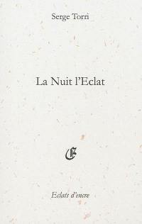 La nuit l'éclat