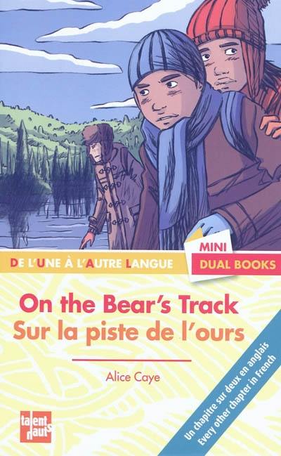 On the bear's track. Sur la piste de l'ours