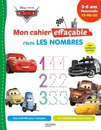 Cars : mon cahier effaçable, j'écris les nombres : 3-6 ans, maternelle, PS, MS, GS