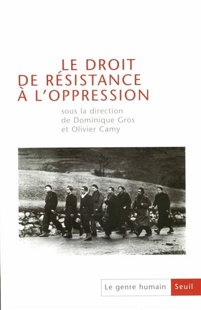 Genre humain (Le), n° 44. Le droit de résistance à l'oppression