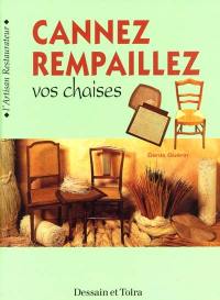 Cannez, rempaillez vos chaises