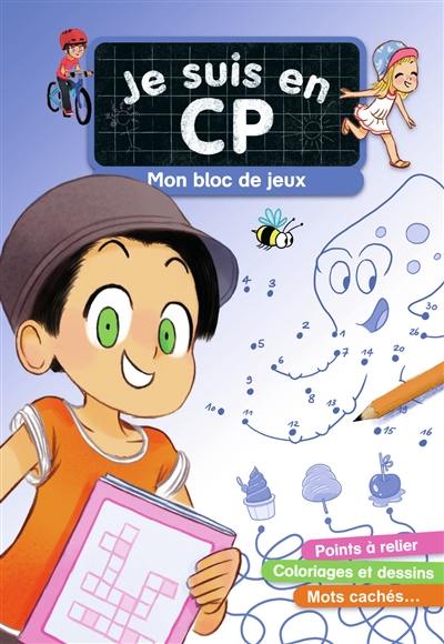 Je suis en CP : mon bloc de jeux : points à relier, coloriages et dessins, mots cachés...