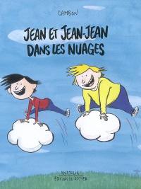 Jean et Jean-Jean dans les nuages