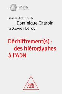 Déchiffrement(s) : des hiéroglyphes à l'ADN : colloque annuel 2022