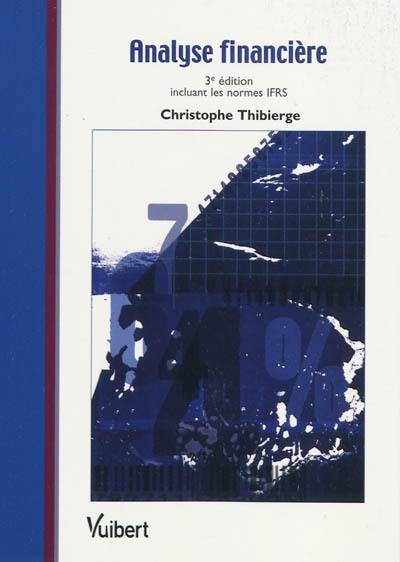 Analyse financière : incluant les normes IFRS