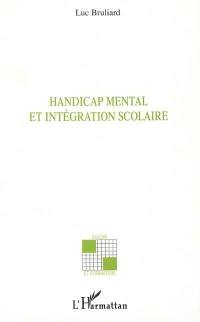 Handicap mental et intégration scolaire