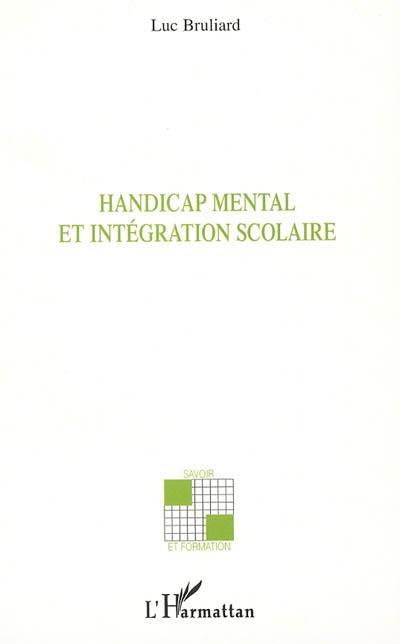 Handicap mental et intégration scolaire