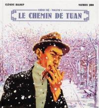 Chinh Tri. Vol. 1. Le chemin de Tuan