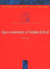 A agua e saneamento no nordeste do Brasil : estudos de caso