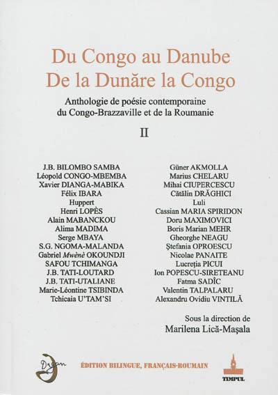 Du Congo au Danube : anthologie de poésie contemporaine du Congo-Brazzaville et de la Roumanie. Vol. 2. De la Dunare la Congo. Vol. 2