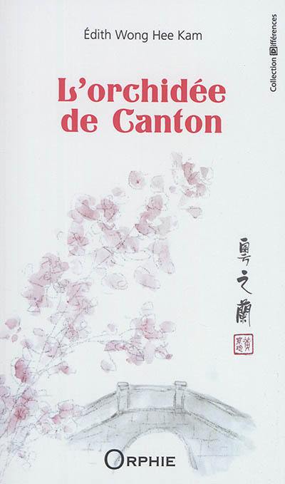 L'orchidée de Canton