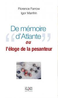 De mémoire d'atlante ou L'éloge de la pesanteur