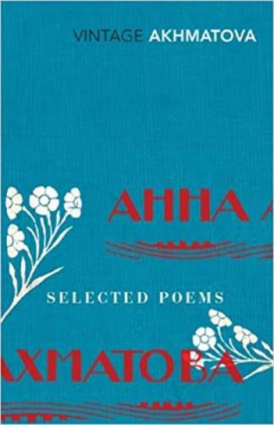 Anna Akhmatova Selected Poems