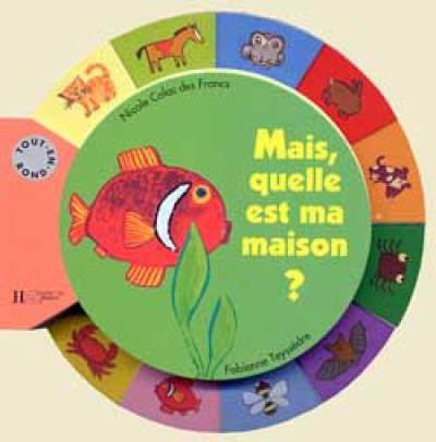 Mais quelle est ma maison ? Mais quelle est ma maison ?
