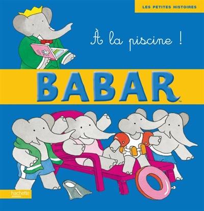 Babar : à la piscine !