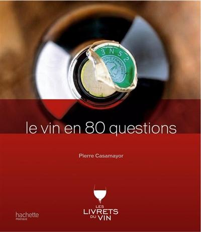 Le vin en 80 questions