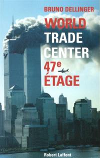 World Trade Center, 47e étage