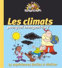 Les climats, pourquoi changent-ils ?