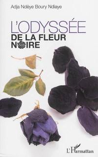 L'odyssée de la fleur noire