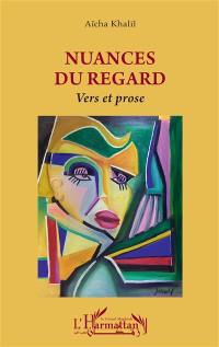 Nuances du regard : vers et prose