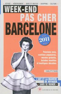 Week-end pas cher Barcelone 2011 : l'art et la manière de voyager sans se ruiner