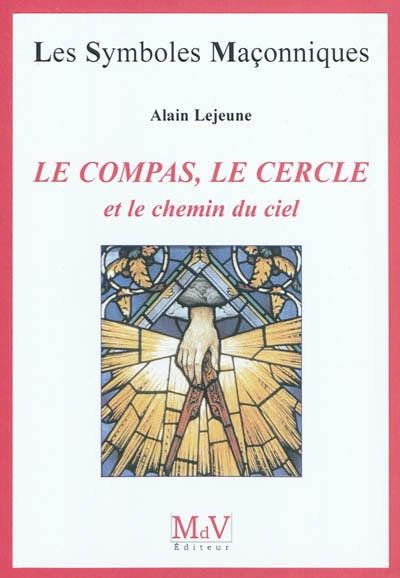 Le compas, le cercle et le chemin du ciel