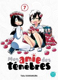 Mon amie des ténèbres. Vol. 7