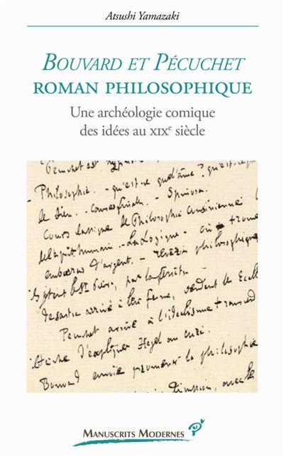 Bouvard et Pécuchet, roman philosophique : une archéologie comique des idées au XIXe siècle