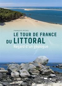 Le tour de France du littoral : regard d'un géologue