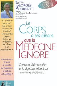 Le corps a ses raisons que la médecine ignore : comment l'alimentation et la digestion influent sur votre vie quotidienne