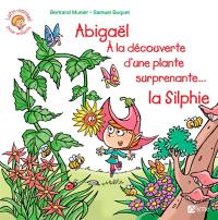 Abigaël à la découverte d'une plante surprenante... la silphie