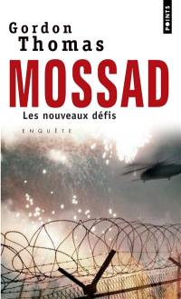 Mossad : les nouveaux défis : enquête