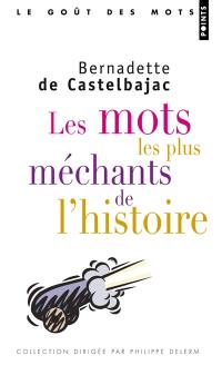 Les mots les plus méchants de l'histoire