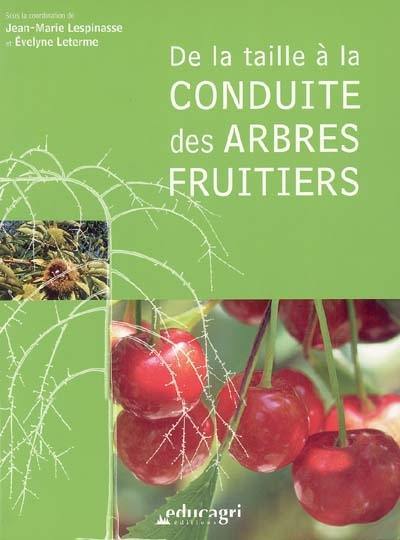 De la taille à la conduite des arbres fruitiers