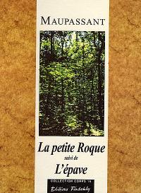 La petite Roque. L'épave